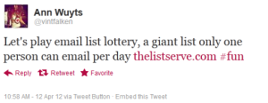 Let's play email list lottery, a giant list only one person can email per day http://thelistserve.com #fun